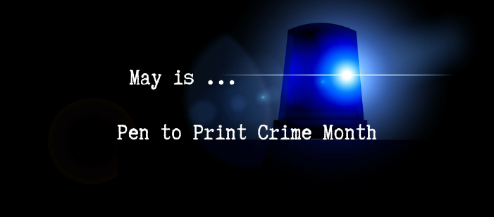 May is... Crime Month